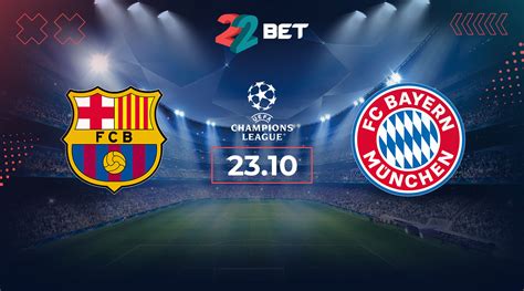 barcelona vs bayern betting odds.